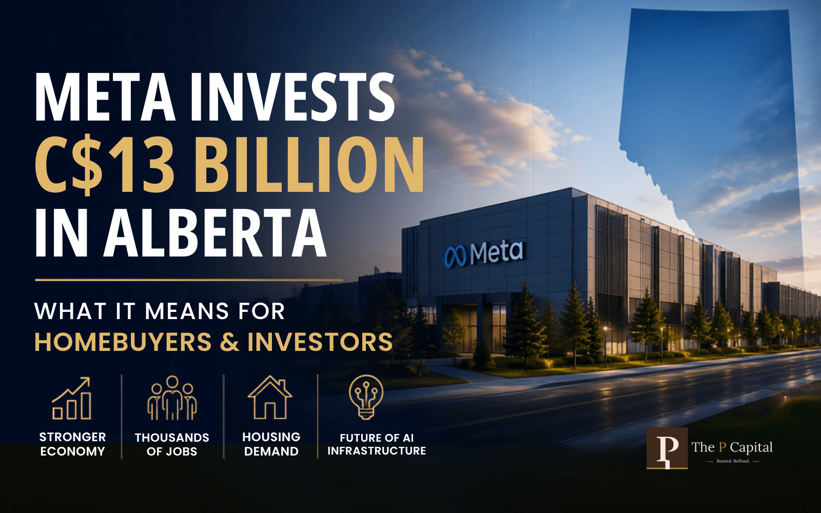 Meta's $13 Billion Investment in Alberta: What It Means for Homebuyers, Investors, and the Housing Market